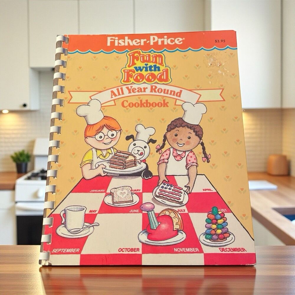 Fisher Price Fun with Food All Year Round Cookbook Fisher Price VTG 1988